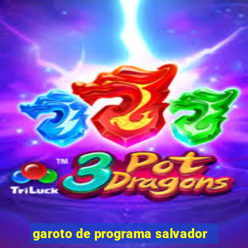 garoto de programa salvador